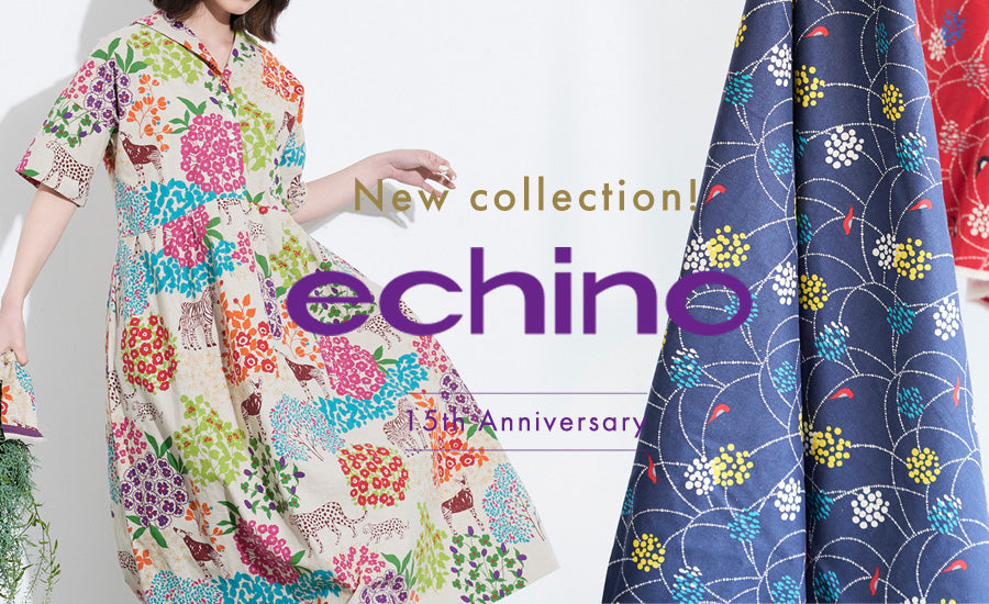 【echino】2022 new collection!