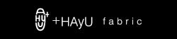 ＋HAyU fabric